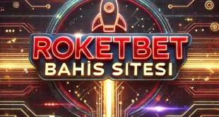 Roketbet Bahis Sitesi